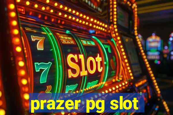 prazer pg slot